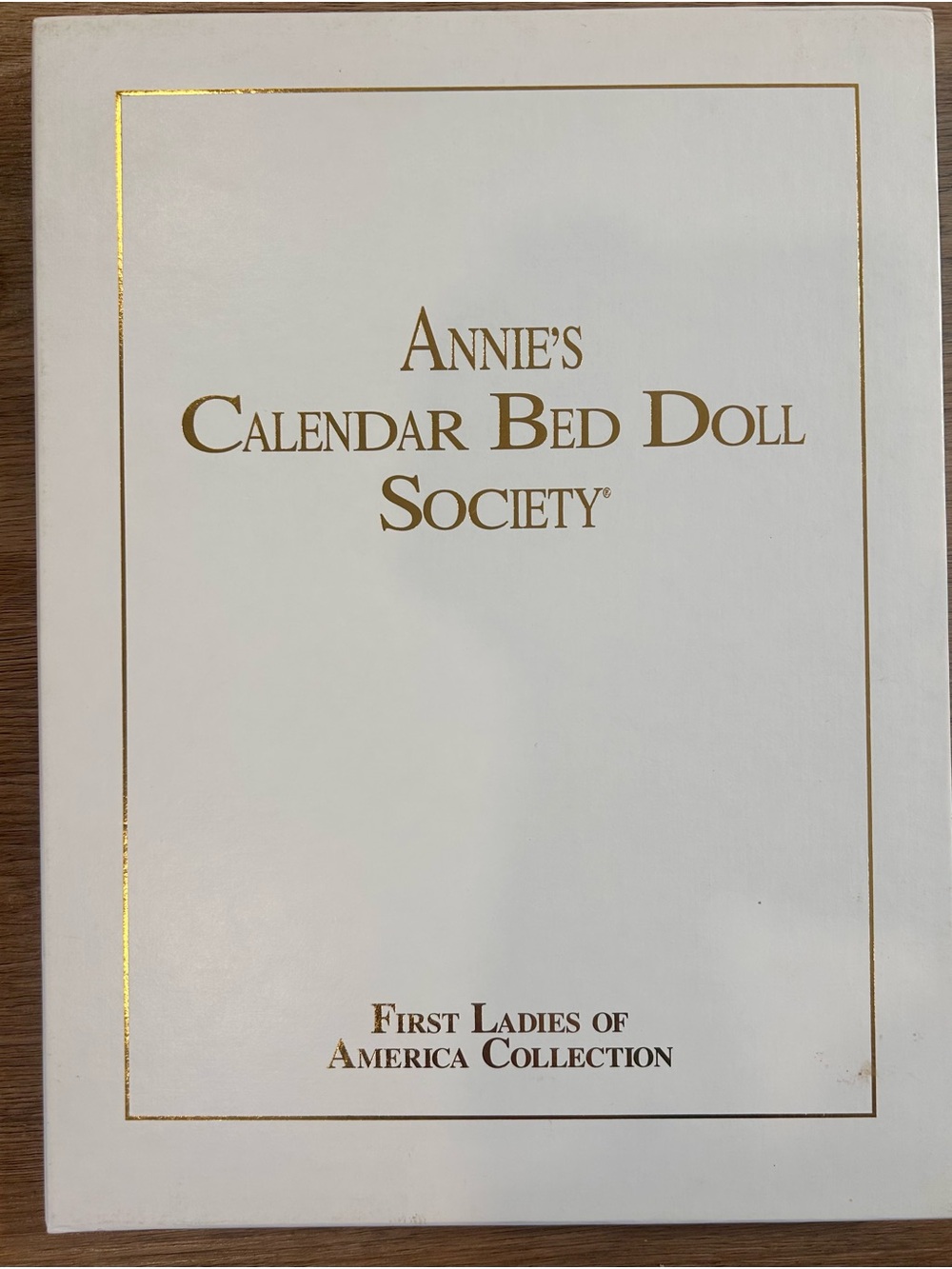 Annie’s Calendar Bed Doll Society First Ladies Complete Set